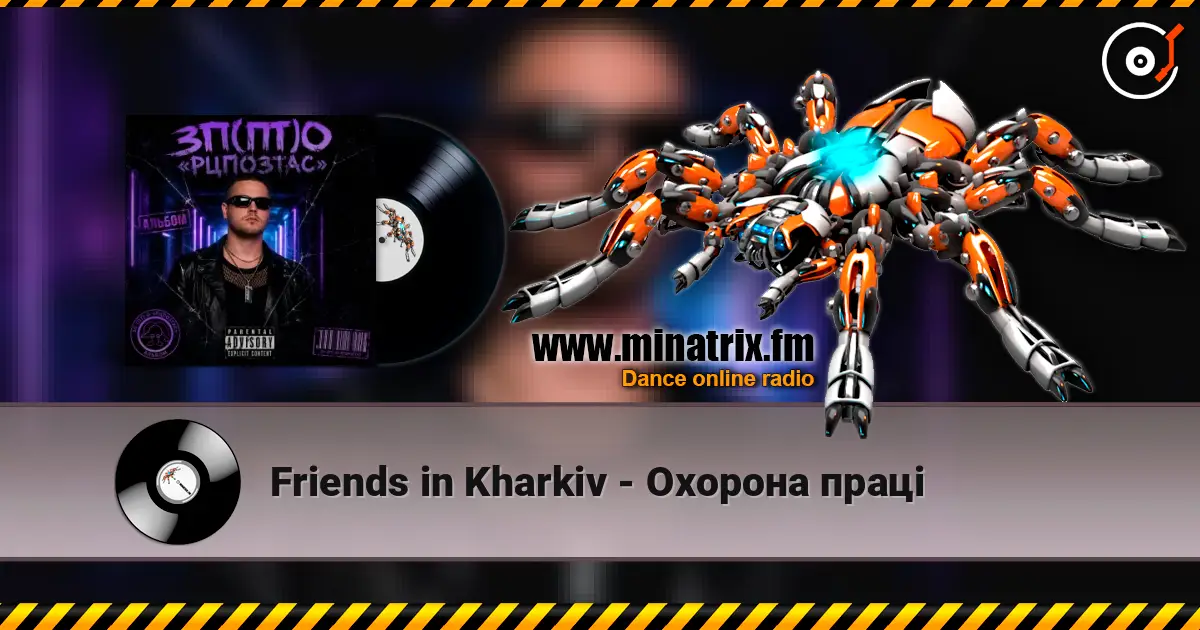 Friends in Kharkiv - Охорона праці online in hoher Qualität hören | Minatrix.FM