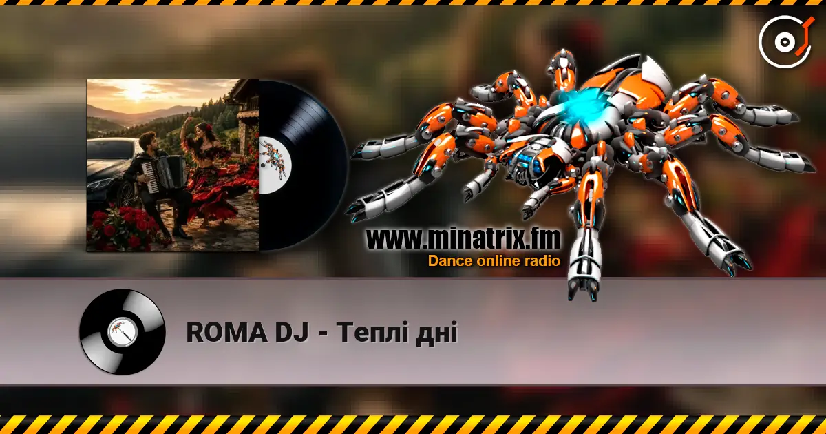 ROMA DJ - Теплі дні online in hoher Qualität hören | Minatrix.FM