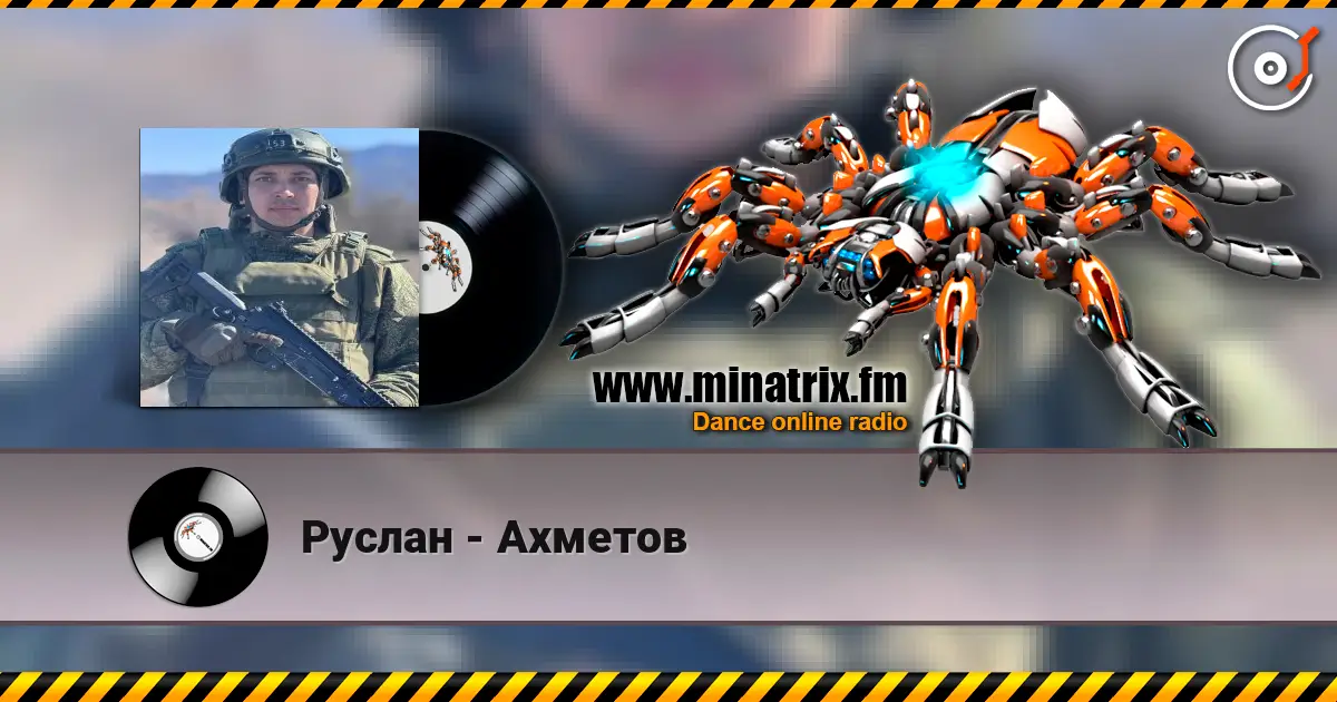 Руслан - Ахметов online in hoher Qualität hören | Minatrix.FM