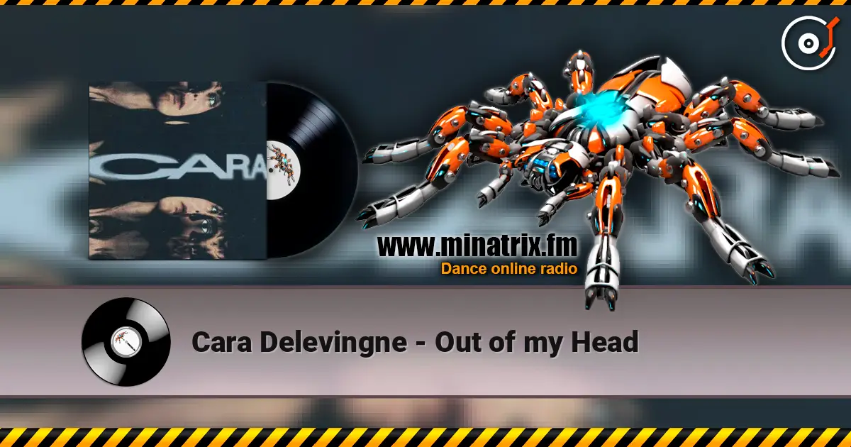 Cara Delevingne - Out of my Head online in hoher Qualität hören | Minatrix.FM