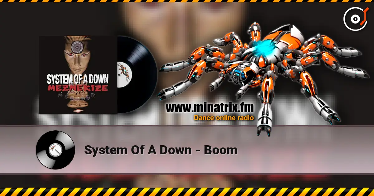 System Of A Down - Boom online in hoher Qualität hören | Minatrix.FM