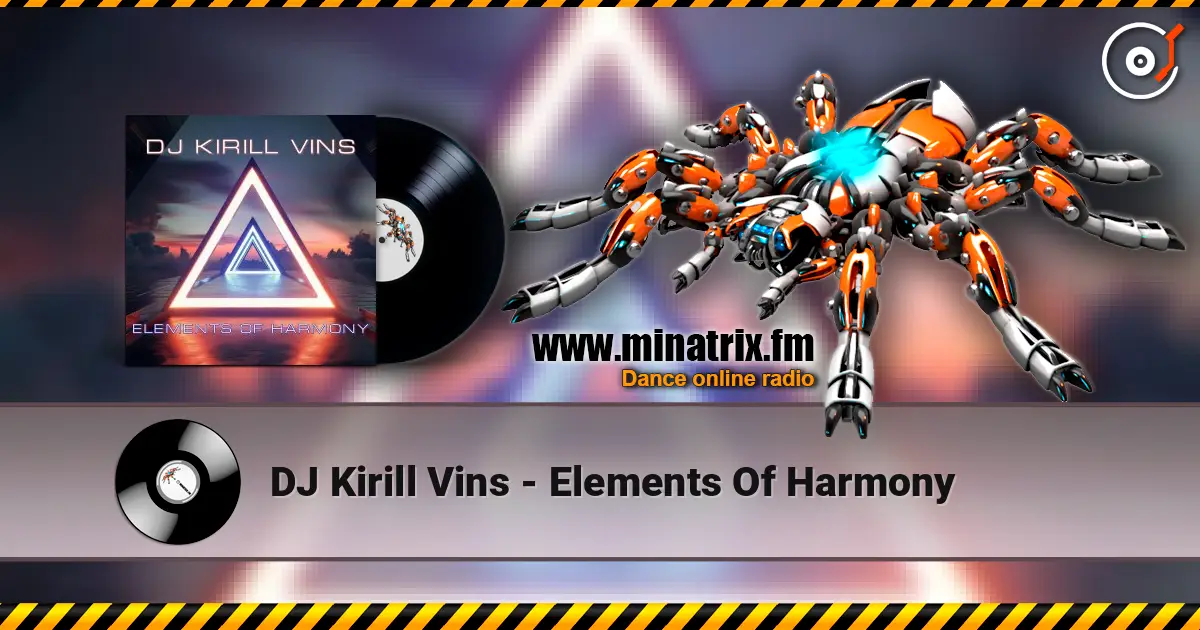 DJ Kirill Vins - Elements Of Harmony online in hoher Qualität hören | Minatrix.FM
