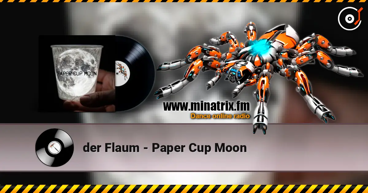 der Flaum - Paper Cup Moon online in hoher Qualität hören | Minatrix.FM
