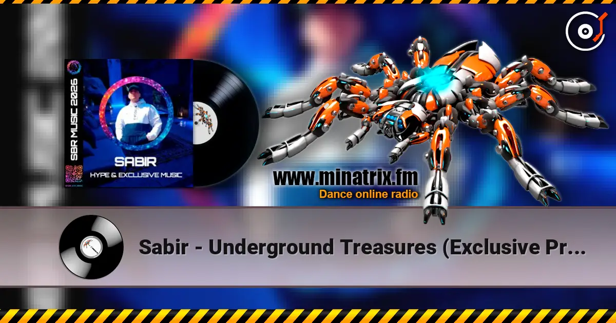 Sabir - Underground Treasures (Exclusive Progressive Mix) online in hoher Qualität hören | Minatrix.FM