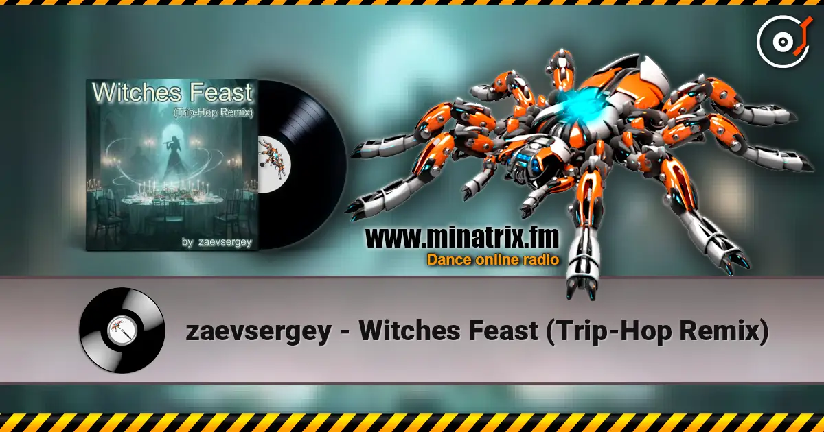 zaevsergey - Witches Feast (Trip-Hop Remix) online in hoher Qualität hören | Minatrix.FM