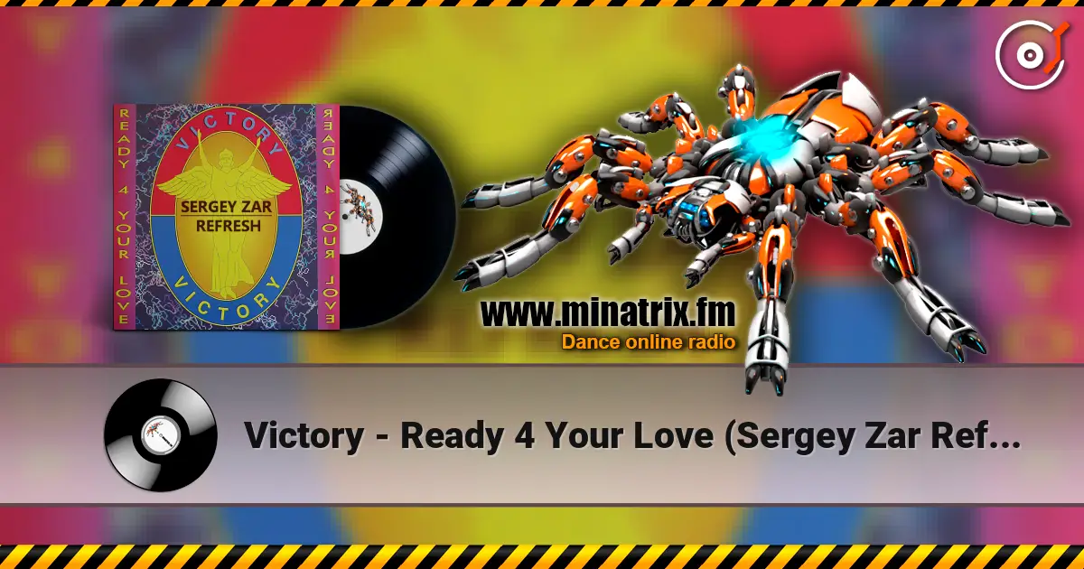 Victory - Ready 4 Your Love (Sergey Zar Refresh) online in hoher Qualität hören | Minatrix.FM