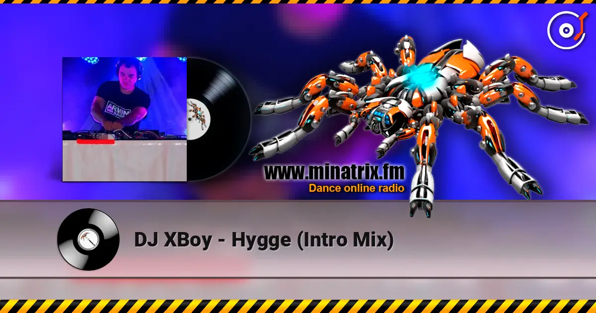 DJ XBoy - Hygge (Intro Mix) online in hoher Qualität hören | Minatrix.FM