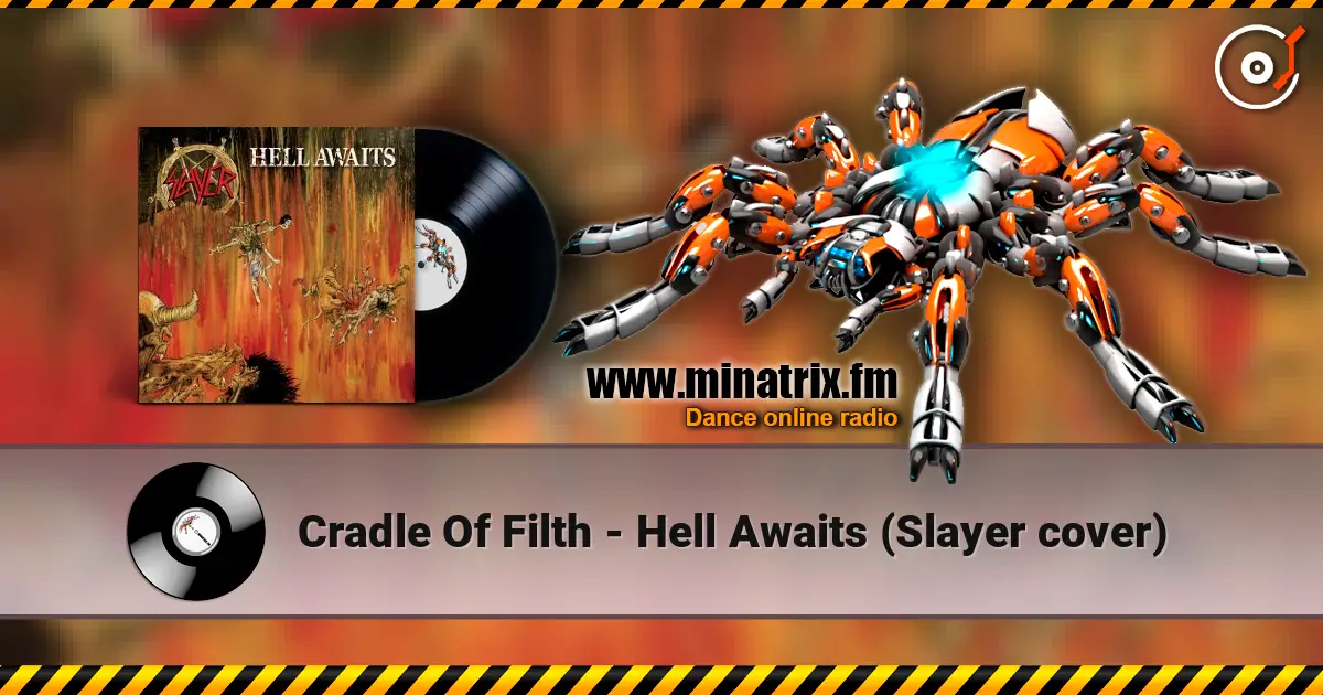 Cradle Of Filth - Hell Awaits (Slayer cover) online in hoher Qualität hören | Minatrix.FM