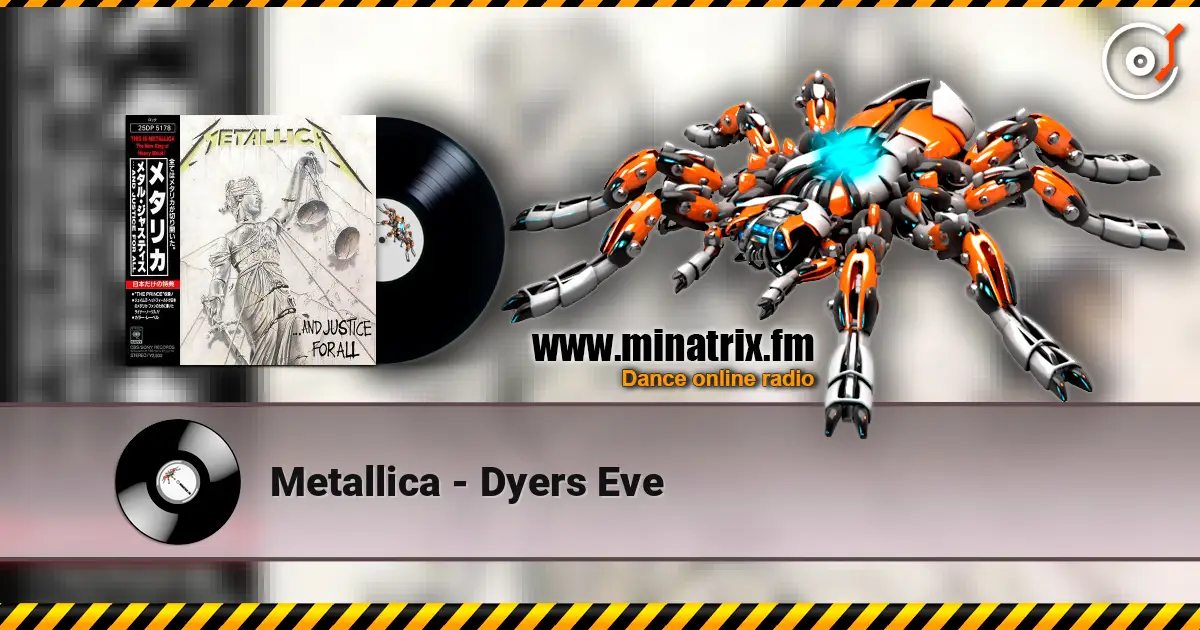Metallica - Dyers Eve online in hoher Qualität hören | Minatrix.FM