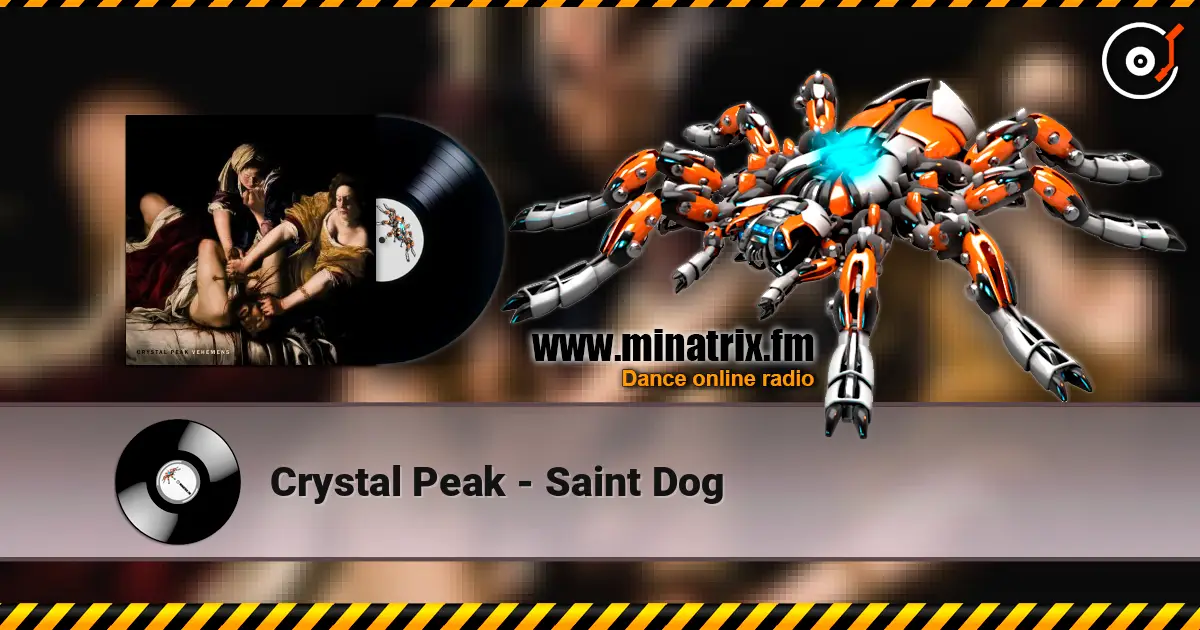Crystal Peak - Saint Dog online in hoher Qualität hören | Minatrix.FM
