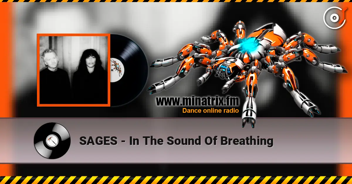 SAGES - In The Sound Of Breathing online in hoher Qualität hören | Minatrix.FM