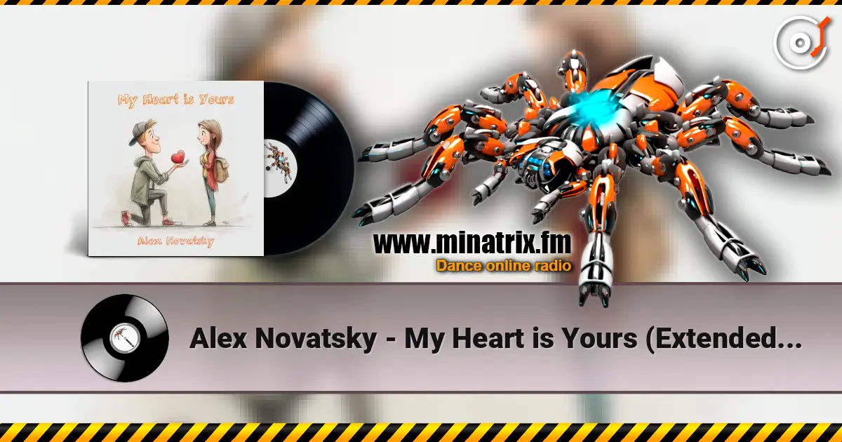 Alex Novatsky - My Heart is Yours (Extended Mix) online in hoher Qualität hören | Minatrix.FM