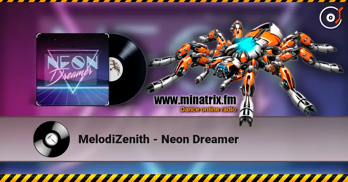 MelodiZenith - Neon Dreamer online in hoher Qualität hören | Minatrix.FM