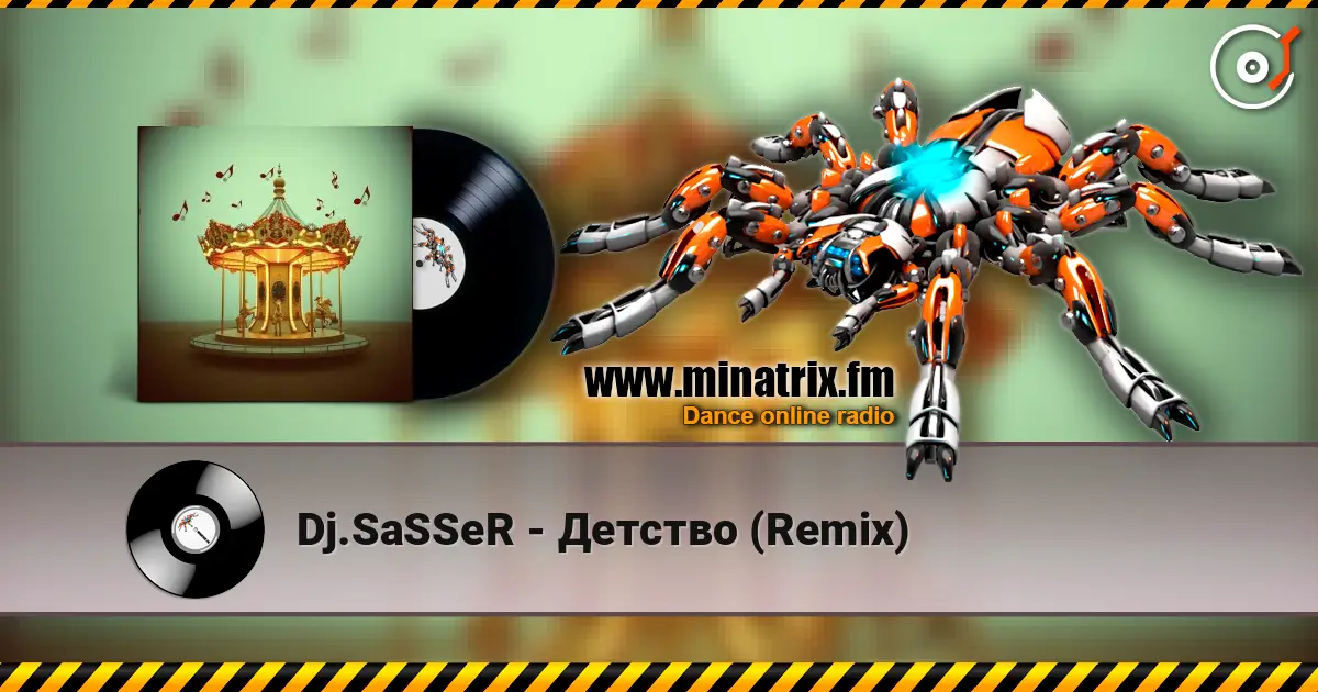 Dj.SaSSeR - Детство (Remix) online in hoher Qualität hören | Minatrix.FM
