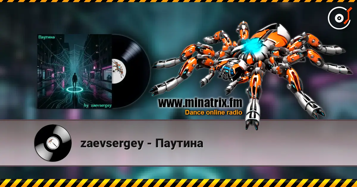 zaevsergey - Паутина online in hoher Qualität hören | Minatrix.FM