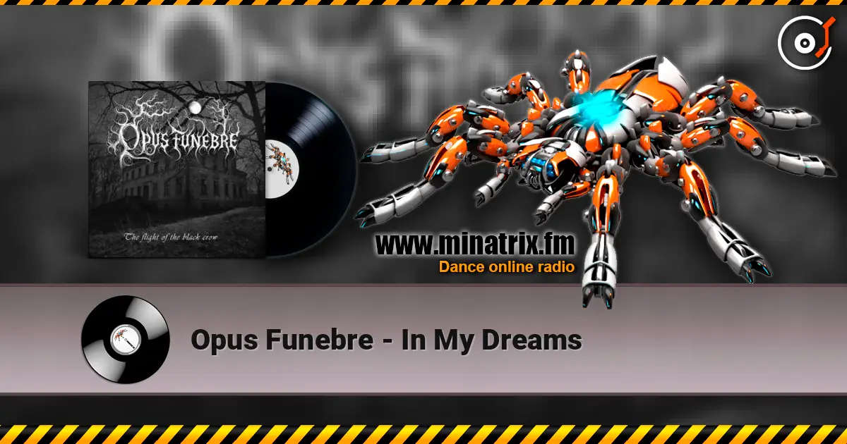 Opus Funebre - In My Dreams online in hoher Qualität hören | Minatrix.FM