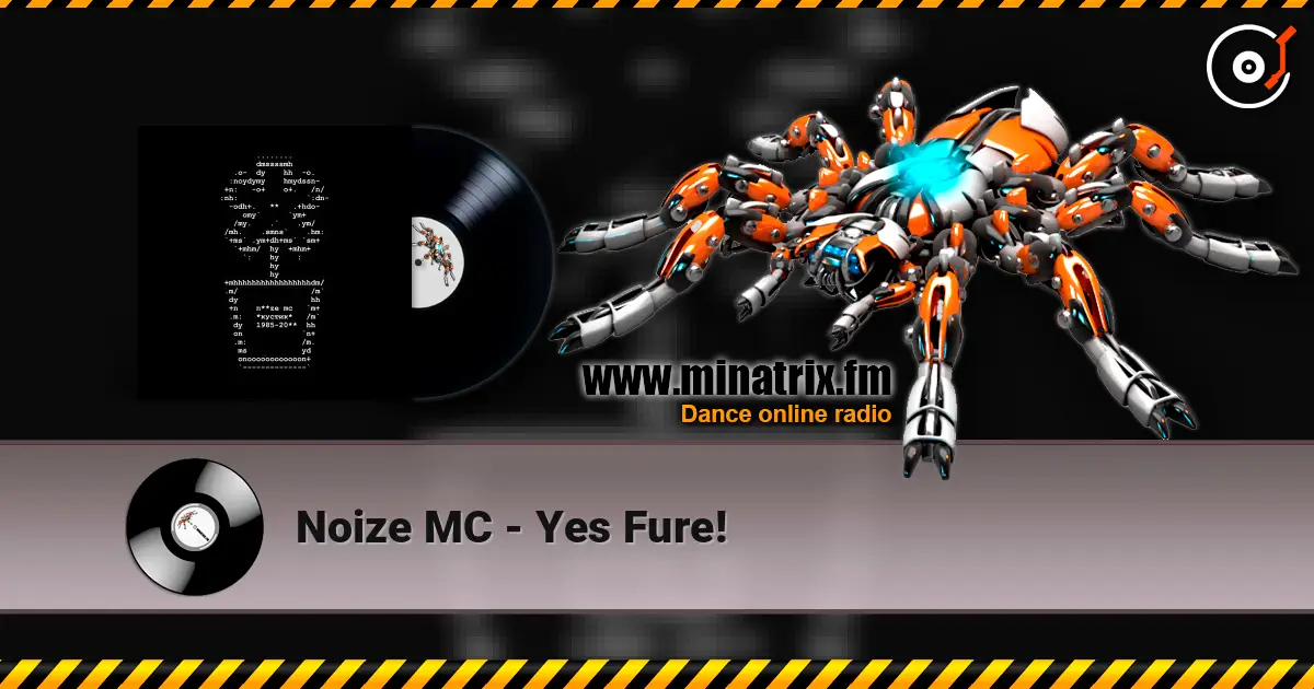 Noize MC - Yes Fure! online in hoher Qualität hören | Minatrix.FM
