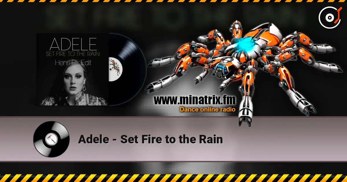 Adele - Set Fire to the Rain online in hoher Qualität hören | Minatrix.FM