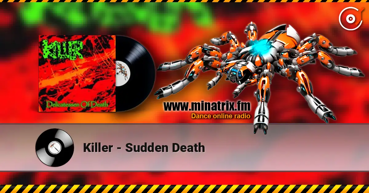 Killer - Sudden Death online in hoher Qualität hören | Minatrix.FM