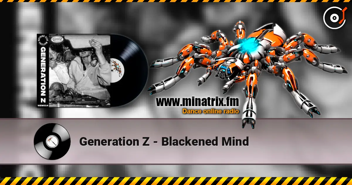 Generation Z - Blackened Mind online in hoher Qualität hören | Minatrix.FM