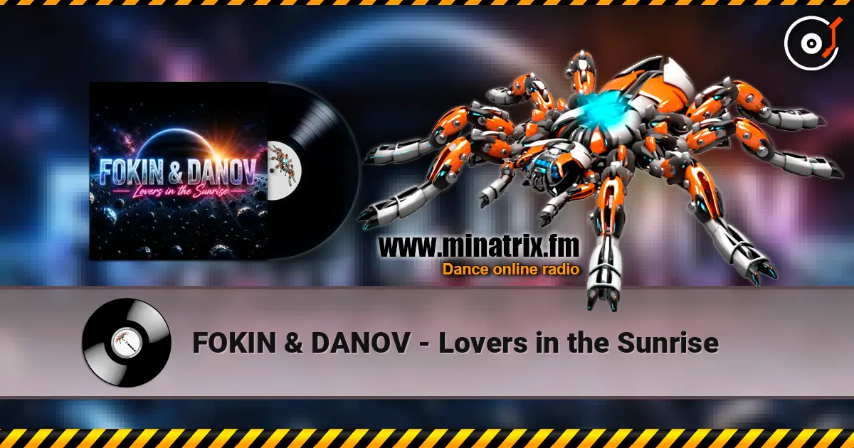 FOKIN & DANOV - Lovers in the Sunrise online in hoher Qualität hören | Minatrix.FM