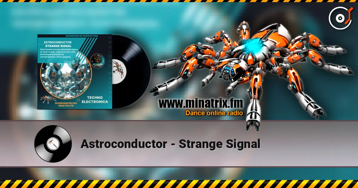 Astroconductor - Strange Signal online in hoher Qualität hören | Minatrix.FM