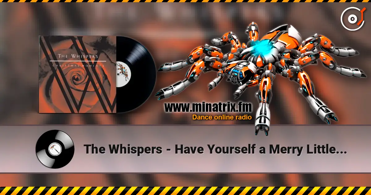 The Whispers - Have Yourself a Merry Little Christmas online in hoher Qualität hören | Minatrix.FM