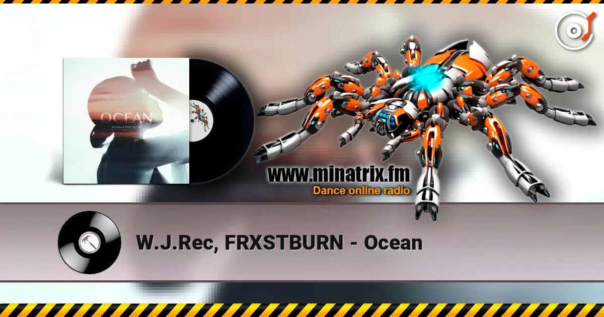W.J.Rec, FRXSTBURN - Ocean online in hoher Qualität hören | Minatrix.FM