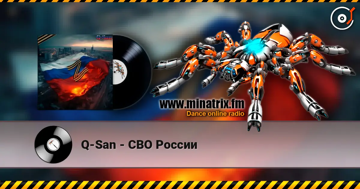 Q-San - СВО России online in hoher Qualität hören | Minatrix.FM