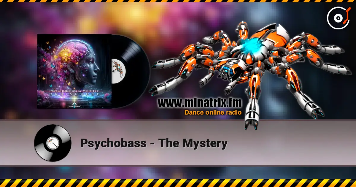 Psychobass - The Mystery online in hoher Qualität hören | Minatrix.FM