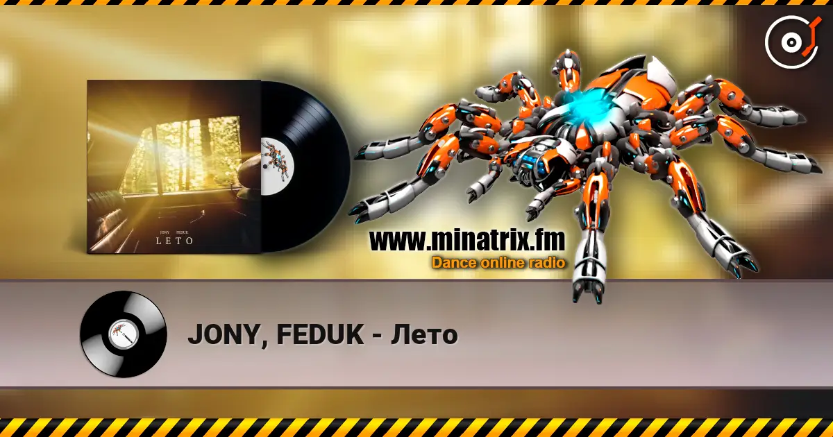JONY, FEDUK - Лето online in hoher Qualität hören | Minatrix.FM