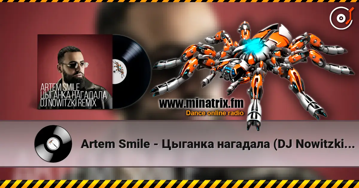 Artem Smile - Цыганка нагадала (DJ Nowitzki Remix) online in hoher Qualität hören | Minatrix.FM