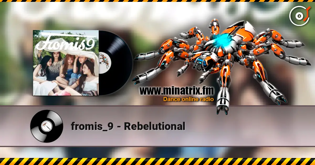 fromis_9 - Rebelutional online in hoher Qualität hören | Minatrix.FM