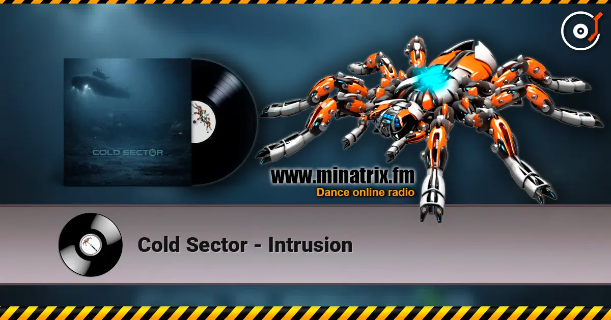 Cold Sector - Intrusion online in hoher Qualität hören | Minatrix.FM