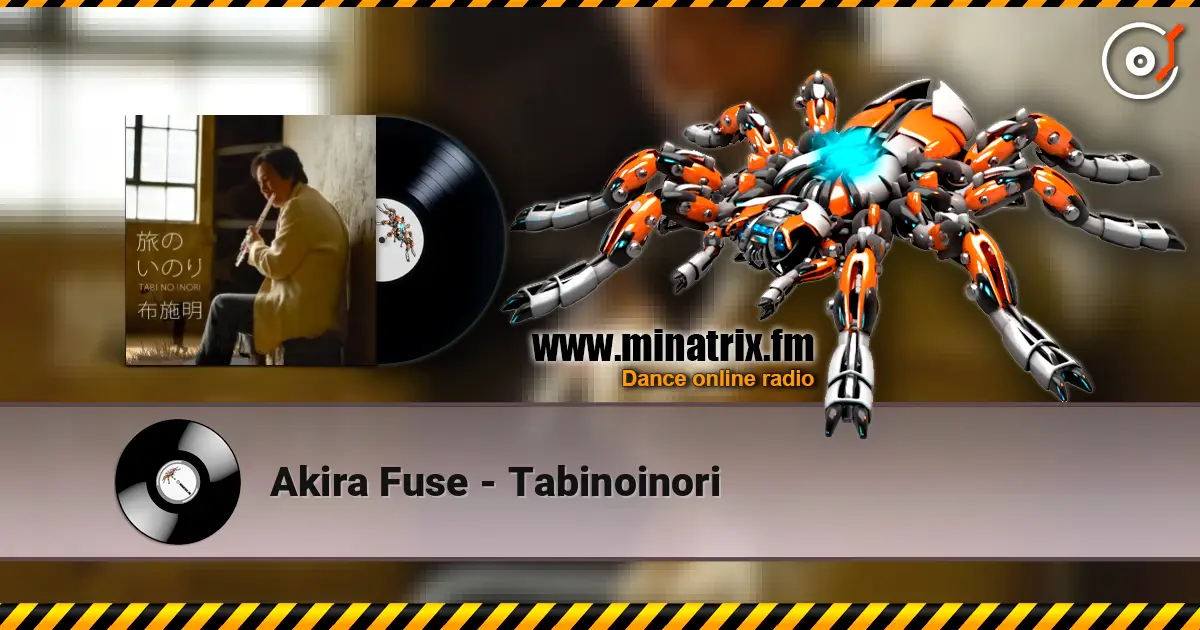 Akira Fuse - Tabinoinori online in hoher Qualität hören | Minatrix.FM