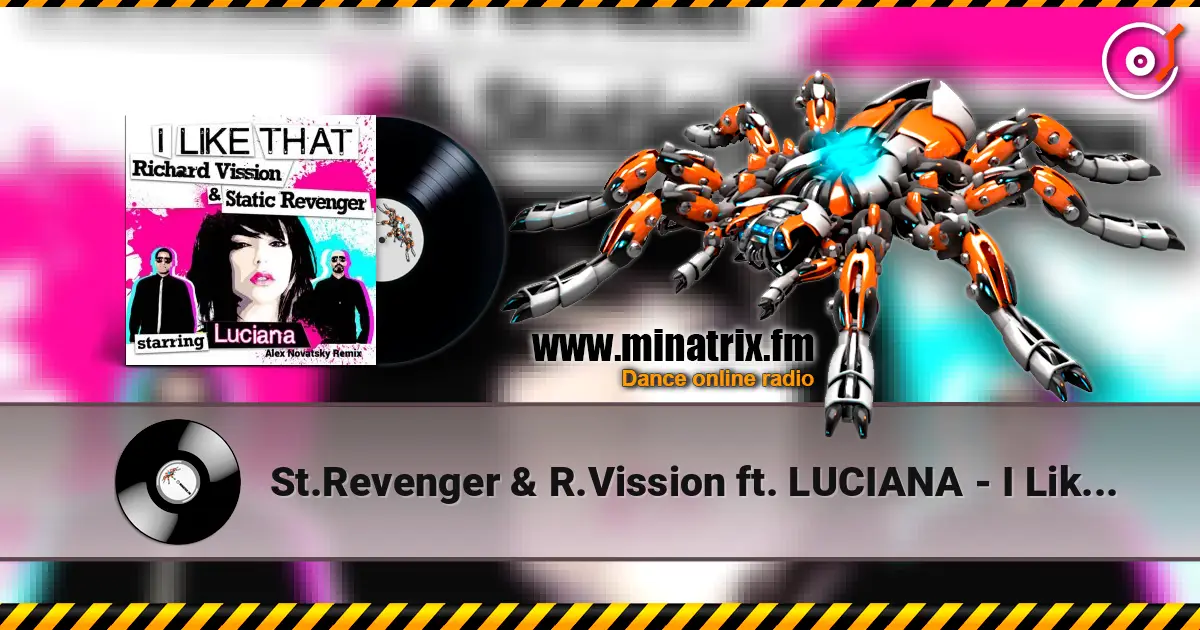 St.Revenger & R.Vission ft. LUCIANA - I Like That  (Alex Novatsky Remix) online in hoher Qualität hören | Minatrix.FM