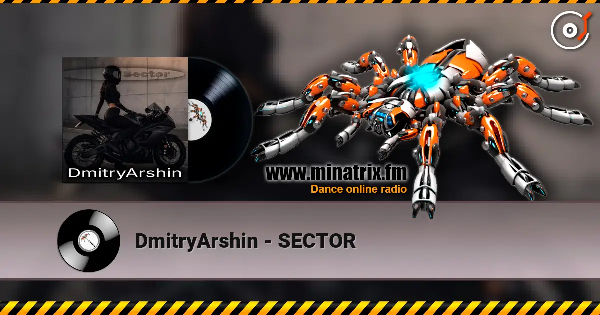 DmitryArshin - SECTOR online in hoher Qualität hören | Minatrix.FM