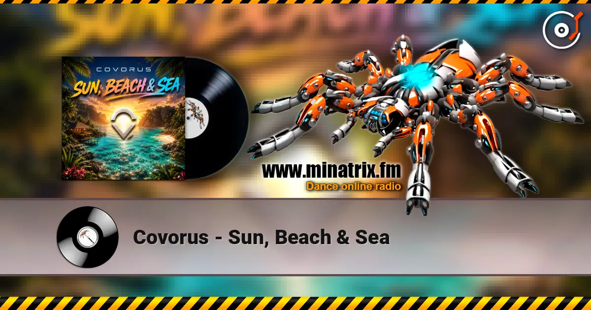 Covorus - Sun, Beach & Sea online in hoher Qualität hören | Minatrix.FM