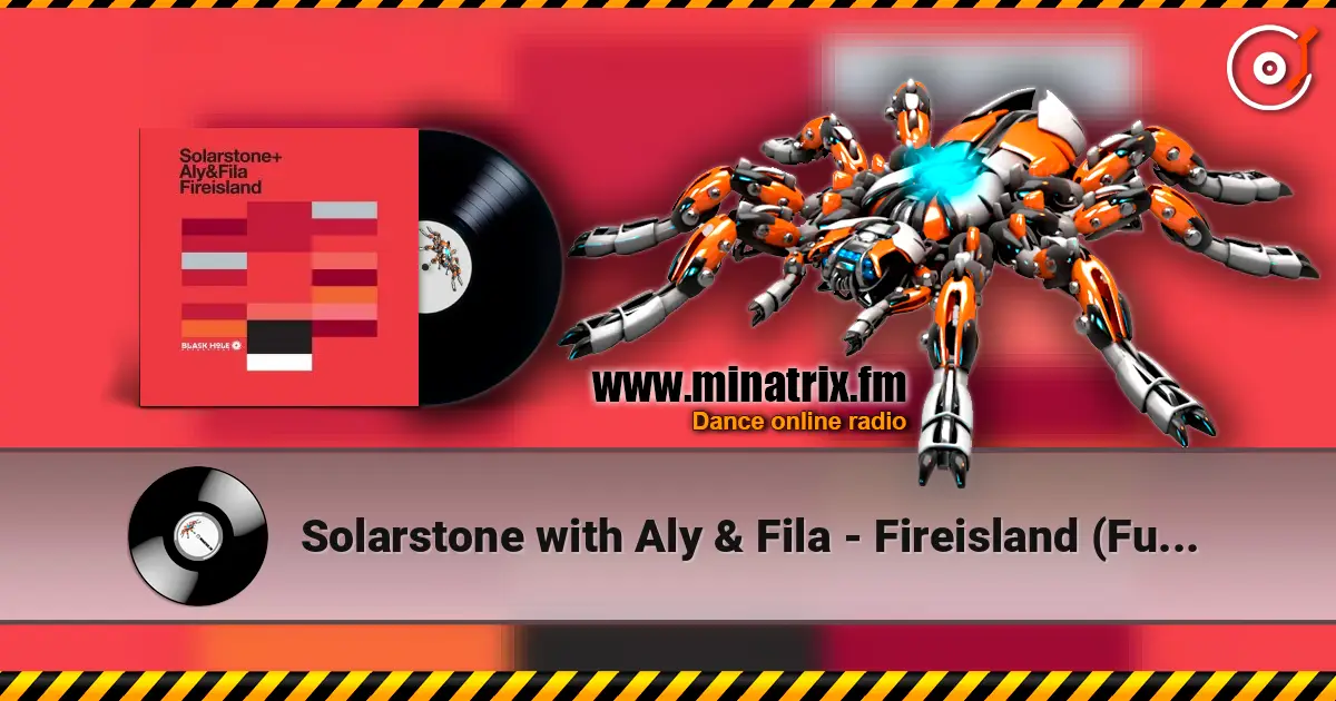 Solarstone with Aly & Fila - Fireisland (Future Disciple Remix) online in hoher Qualität hören | Minatrix.FM