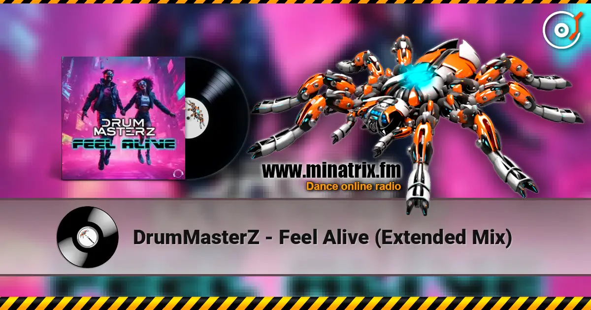 DrumMasterZ - Feel Alive (Extended Mix) online in hoher Qualität hören | Minatrix.FM