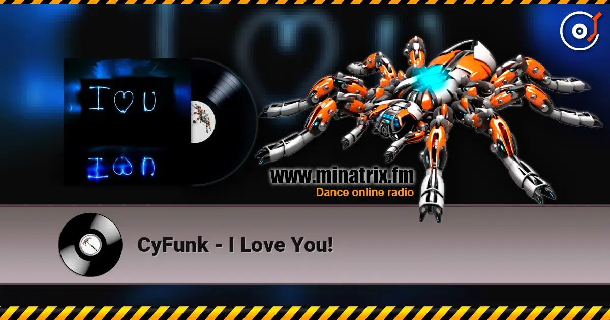 CyFunk - I Love You! online in hoher Qualität hören | Minatrix.FM