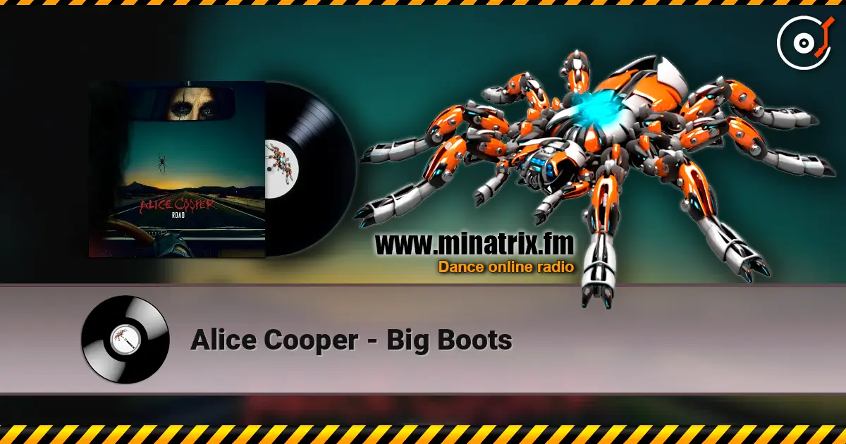 Alice Cooper - Big Boots online in hoher Qualität hören | Minatrix.FM