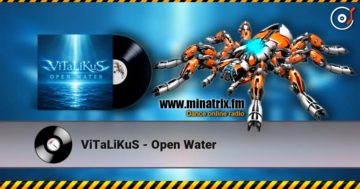 ViTaLiKuS - Open Water online in hoher Qualität hören | Minatrix.FM