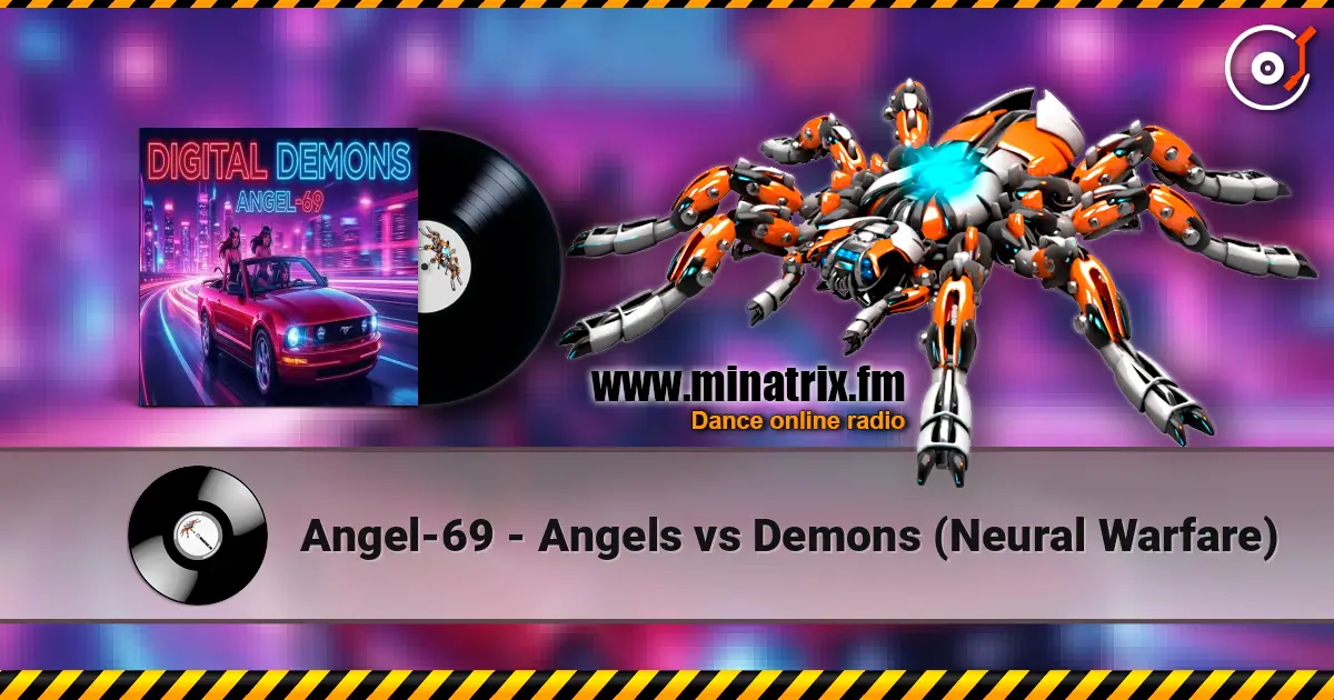 Angel-69 - Angels vs Demons (Neural Warfare) online in hoher Qualität hören | Minatrix.FM