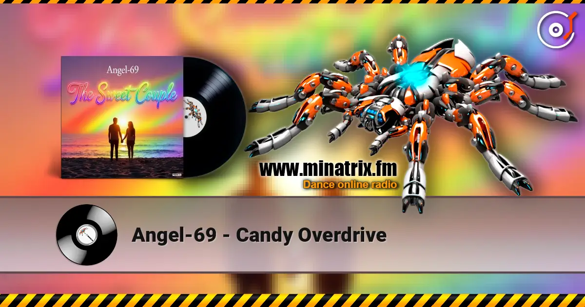 Angel-69 - Candy Overdrive online in hoher Qualität hören | Minatrix.FM