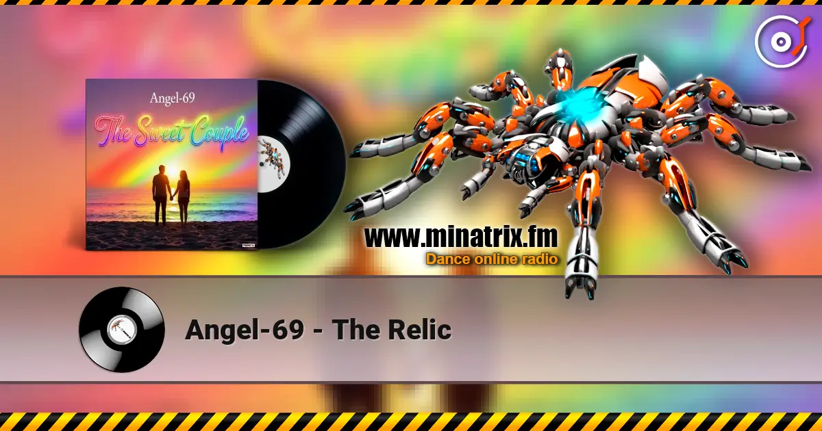 Angel-69 - The Relic online in hoher Qualität hören | Minatrix.FM