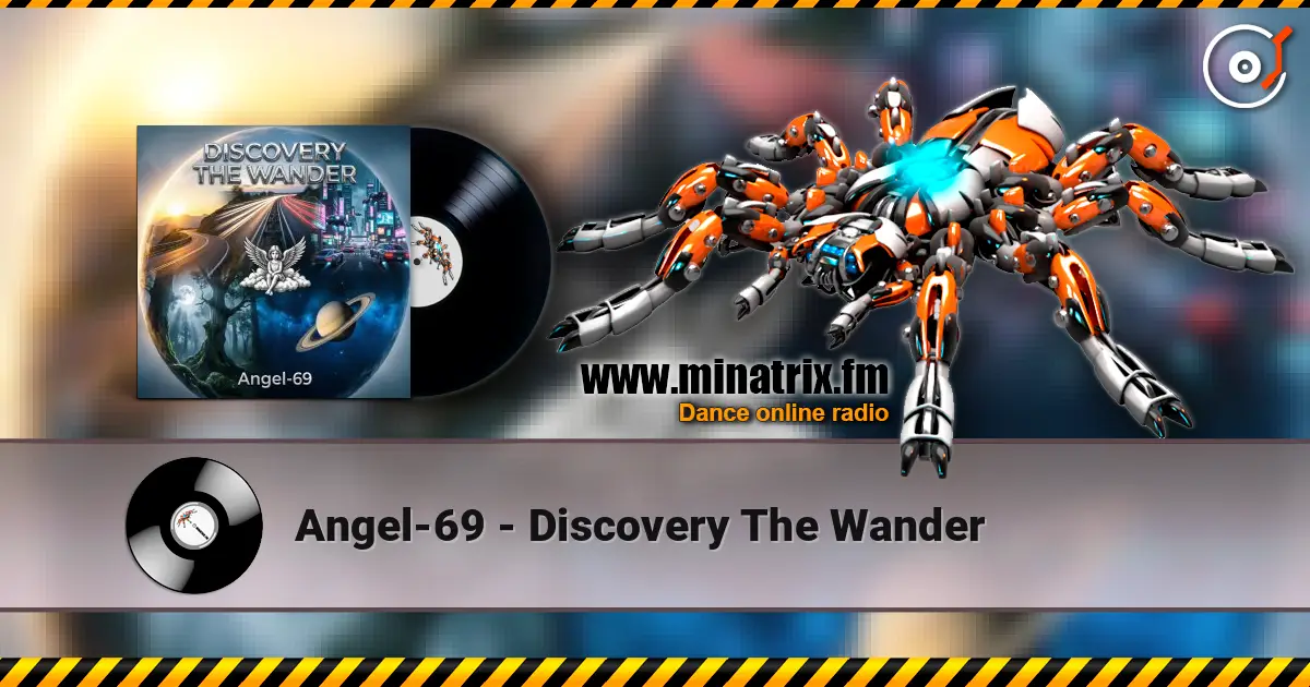 Angel-69 - Discovery The Wander online in hoher Qualität hören | Minatrix.FM