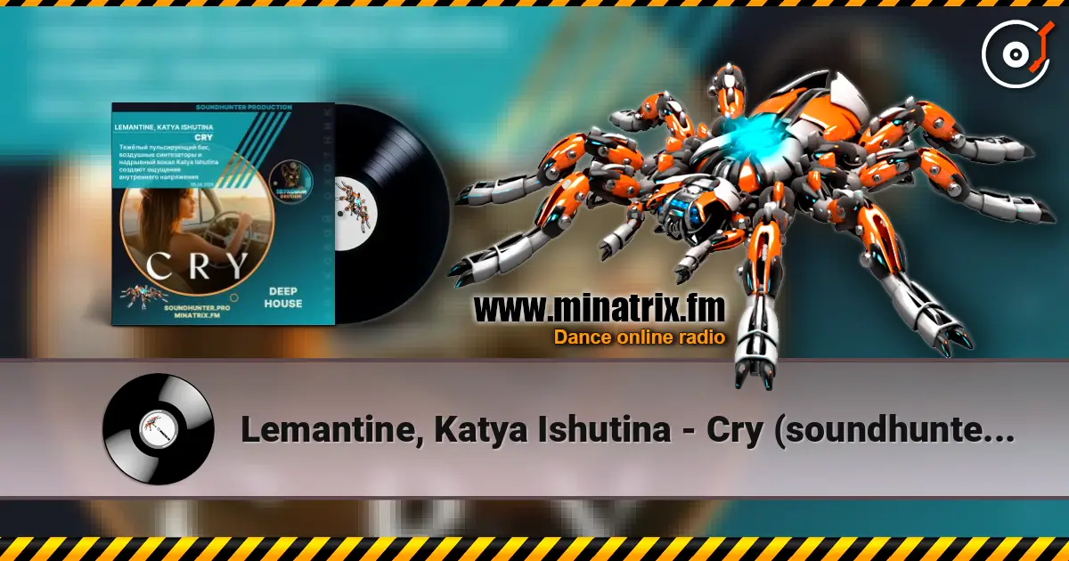 Lemantine, Katya Ishutina - Cry (soundhunter.pro) online in hoher Qualität hören | Minatrix.FM