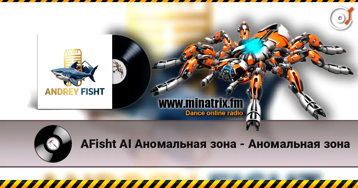 AFisht AI Аномальная зона - Аномальная зона online in hoher Qualität hören | Minatrix.FM