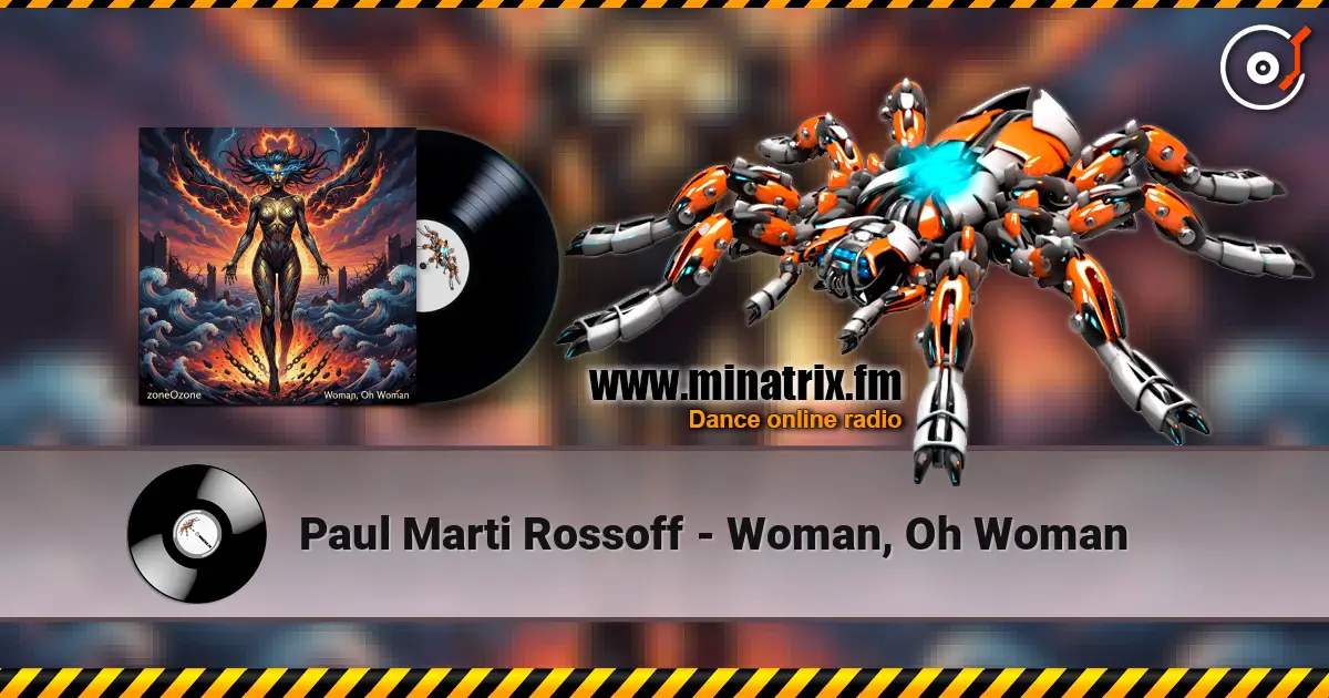 Paul Marti Rossoff - Woman, Oh Woman online in hoher Qualität hören | Minatrix.FM